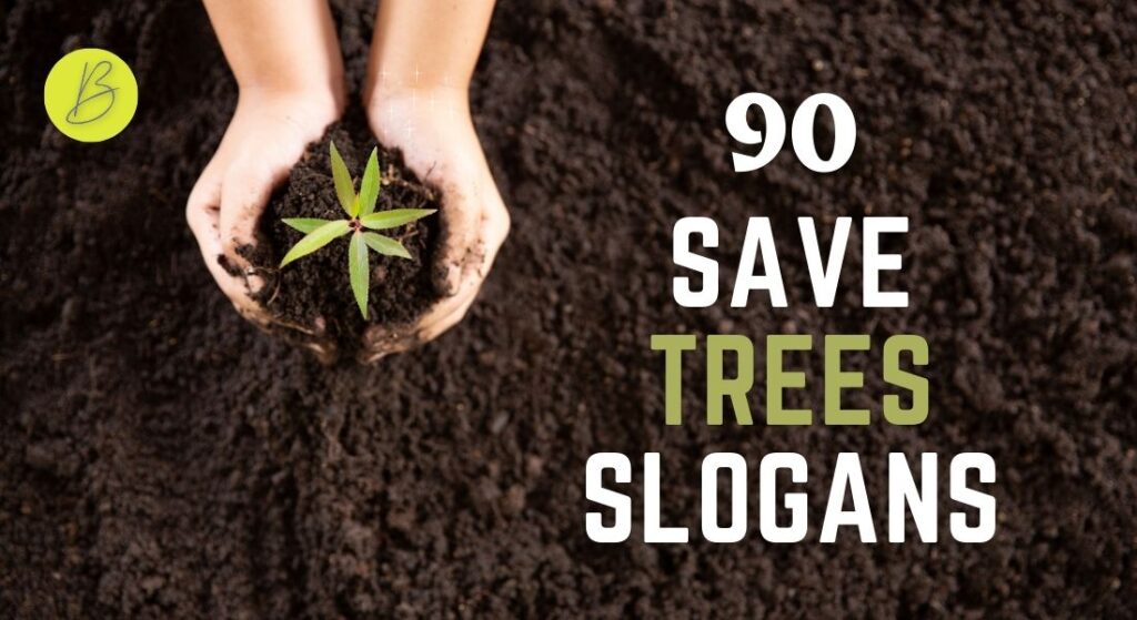 Save Trees Slogans List