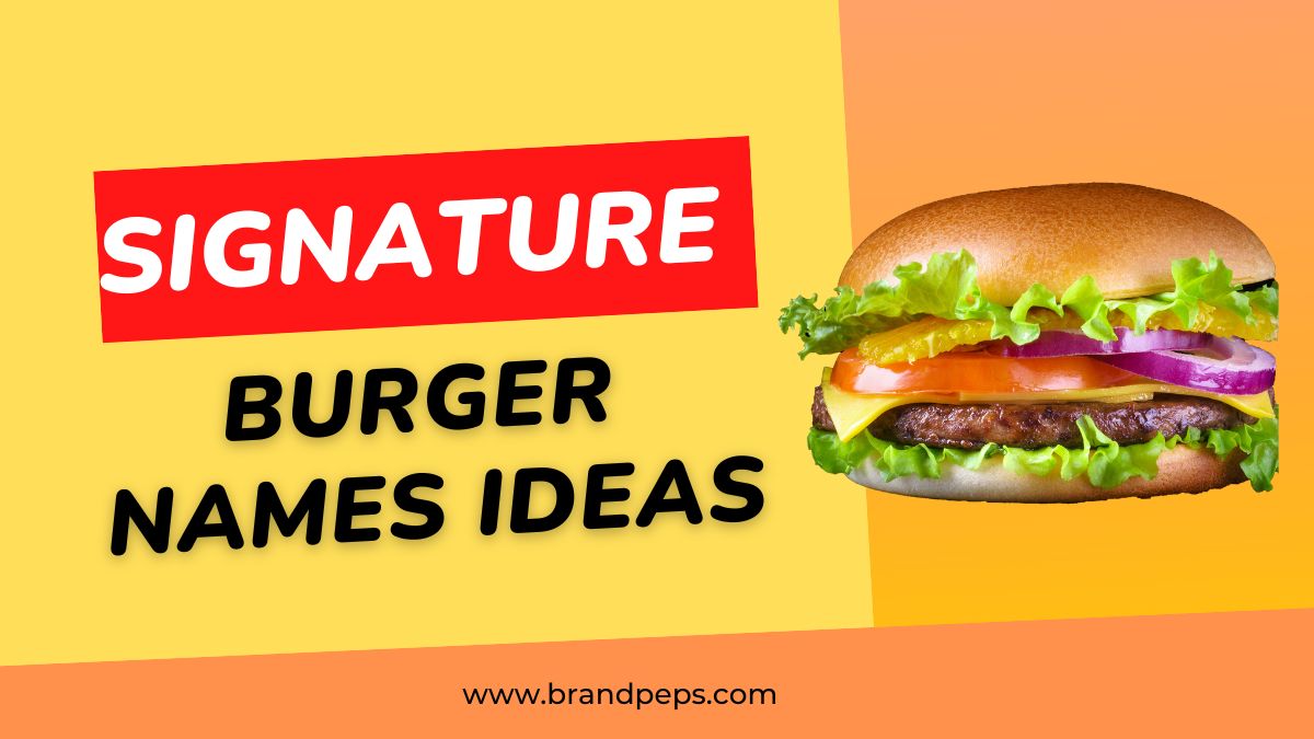 50 Signature Burger Name Ideas That Are Out Of The Box Brand Peps