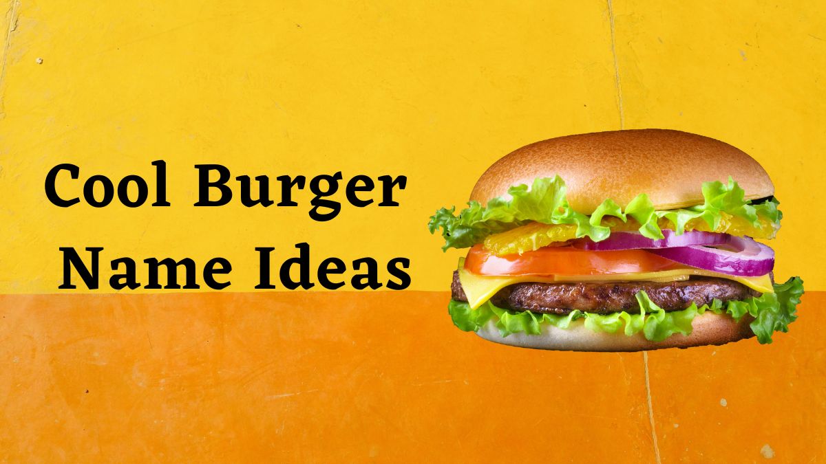 50 Cool Burger Name Ideas To Eleveate Your Menu Brand Peps