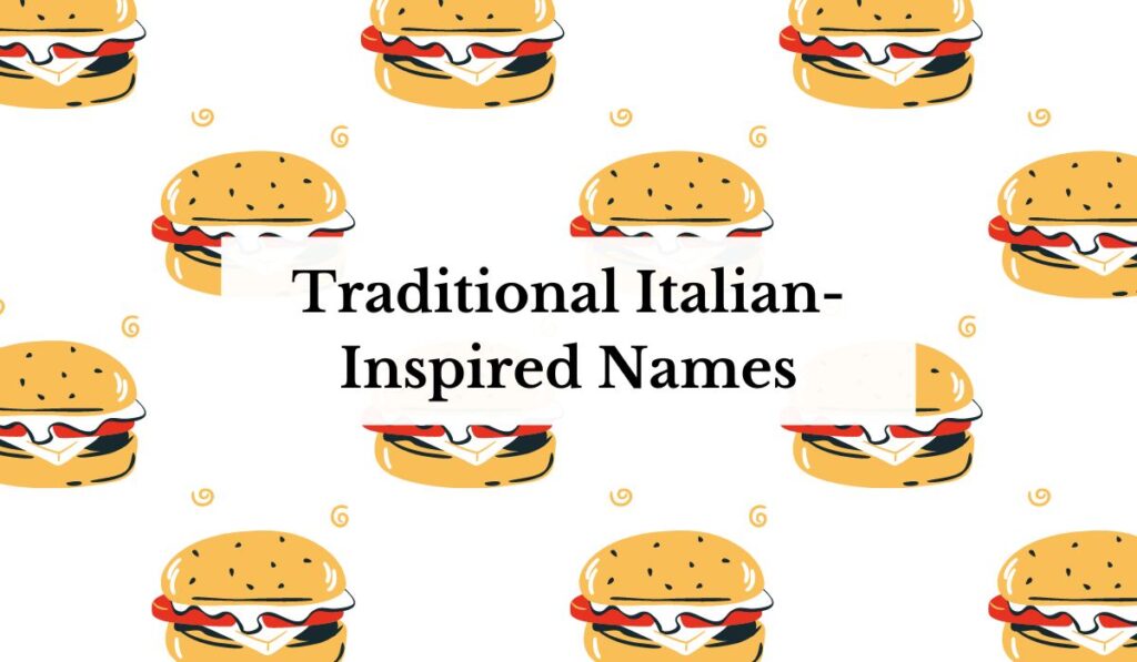 Trendy Italian Burger Name Ideas