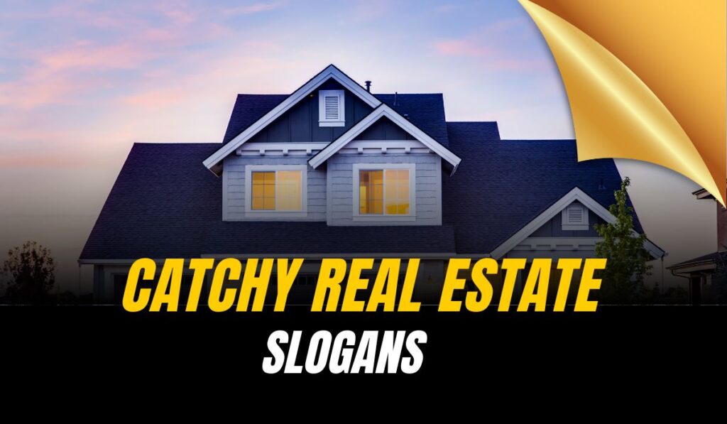 real estate slogans